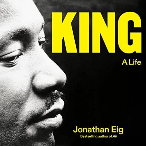 Talmage Boston conducts a live cross-examination style interview of Jonathan Eig on his newest book King: A Life. Eig is the bestselling author of six books, including his previous book Ali: A Life.