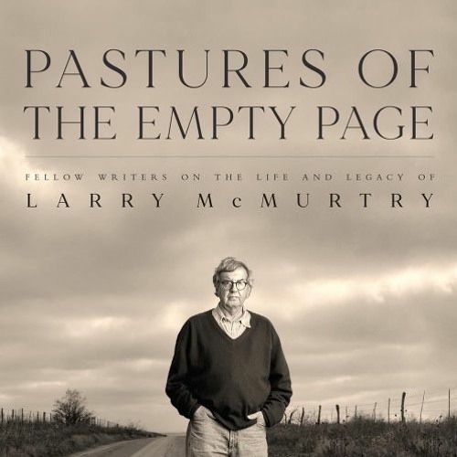 Talmage Boston holds a live cross-examination style interview of George Getschow, editor of Pastures of the Empty Page: Fellow Writers on the Life and Legacy of Larry McMurtry. His book is a collection of essays offering an intimate view of Larry McMurtry, author of Lonesome Dove and The Last Picture Show.
